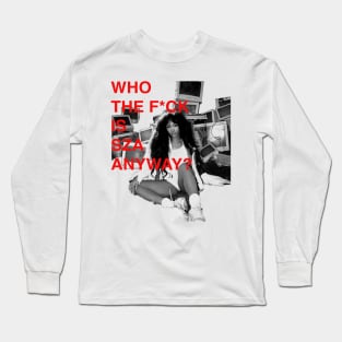 WHO THE F IS SZA ANYWAY? Long Sleeve T-Shirt